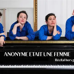 Anonyme était une femme - récital hors-piste