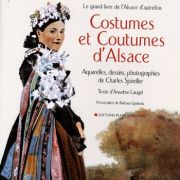 Collectif : Costumes et coutumes d\'Alsace