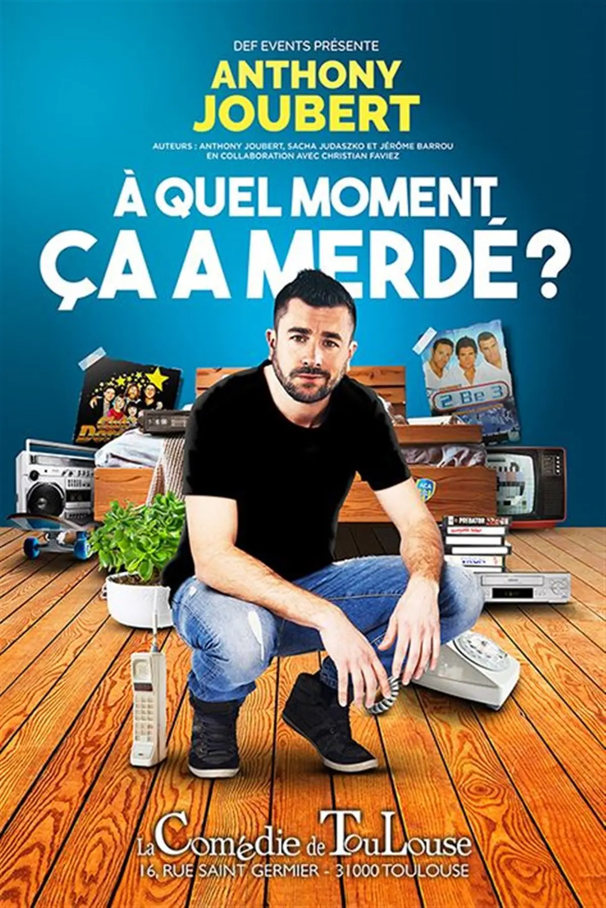 Anthony Joubert dans À quel moment ça a merdé ?