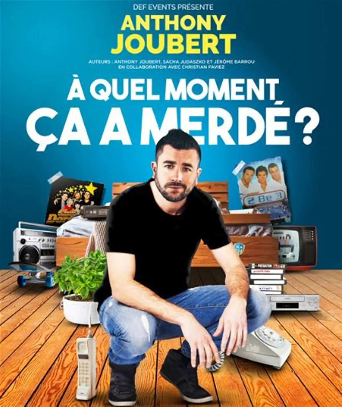 Anthony Joubert dans A quel moment ça a merdé ?