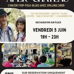Apero’chateau 26  Soirée Pop Folk Blues Avec Le Groupe Spilling Cider Le 6 Juin - Château Capion ??