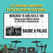 Apéro-concert: Baume & Palais (Centre culturel)