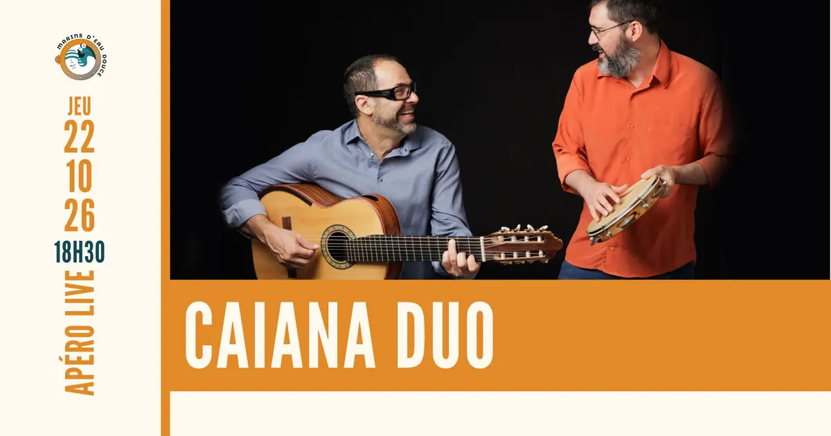 Apéro Live Caiana Duo @marinsdeaudouce Ramonville