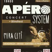 Apéro System : Blindtest + concert Mira Ceti