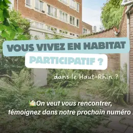 Appel à témoins pour le JDS : Vous vivez en habitat participatif dans le Haut-Rhin ?