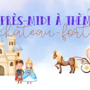 Après-midi chateau fort