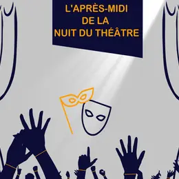 Après-midi de la nuit du Théâtre