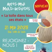 Après-midi multi activités La toile dans tous ses états