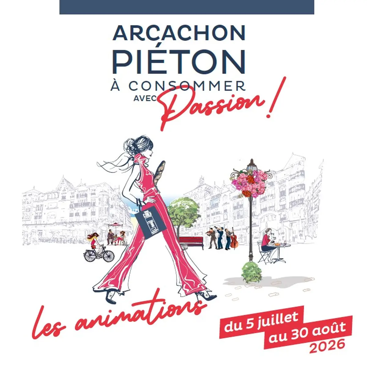 Arcachon piéton, à consommer avec passion !