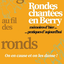 Argenton : Rondes chantées en Berry par la Cie Nepeta