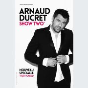 Arnaud Ducret Show Two