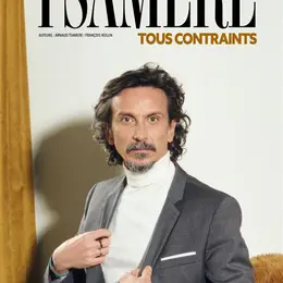 Arnaud Tsamere dans Tous contraints