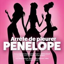 Arrête de pleurer Pénélope