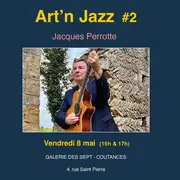 ARt 'N Jazz # 2 - Concert de Jacques Perrotte