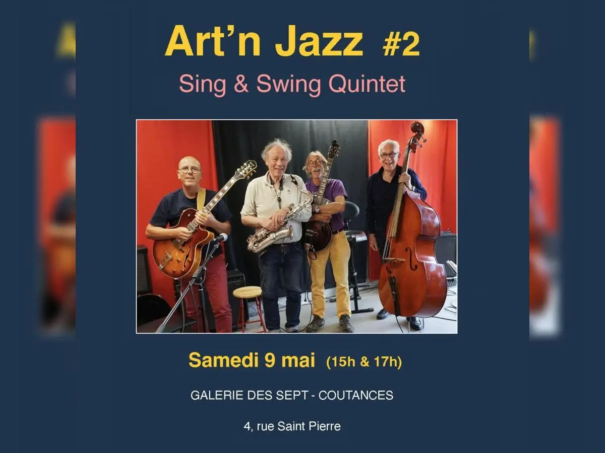 ARt 'N Jazz # 2 - Concert de Sing & Swing Quintet