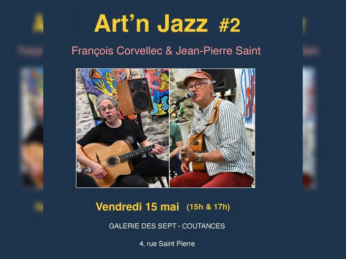 ARt 'N Jazz # 2 - Concert François Corvellec - Jean-Pierre Saint