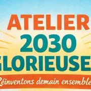 Atelier 2030 glorieuses avec Belokane autour d'un apéro dinatoire
