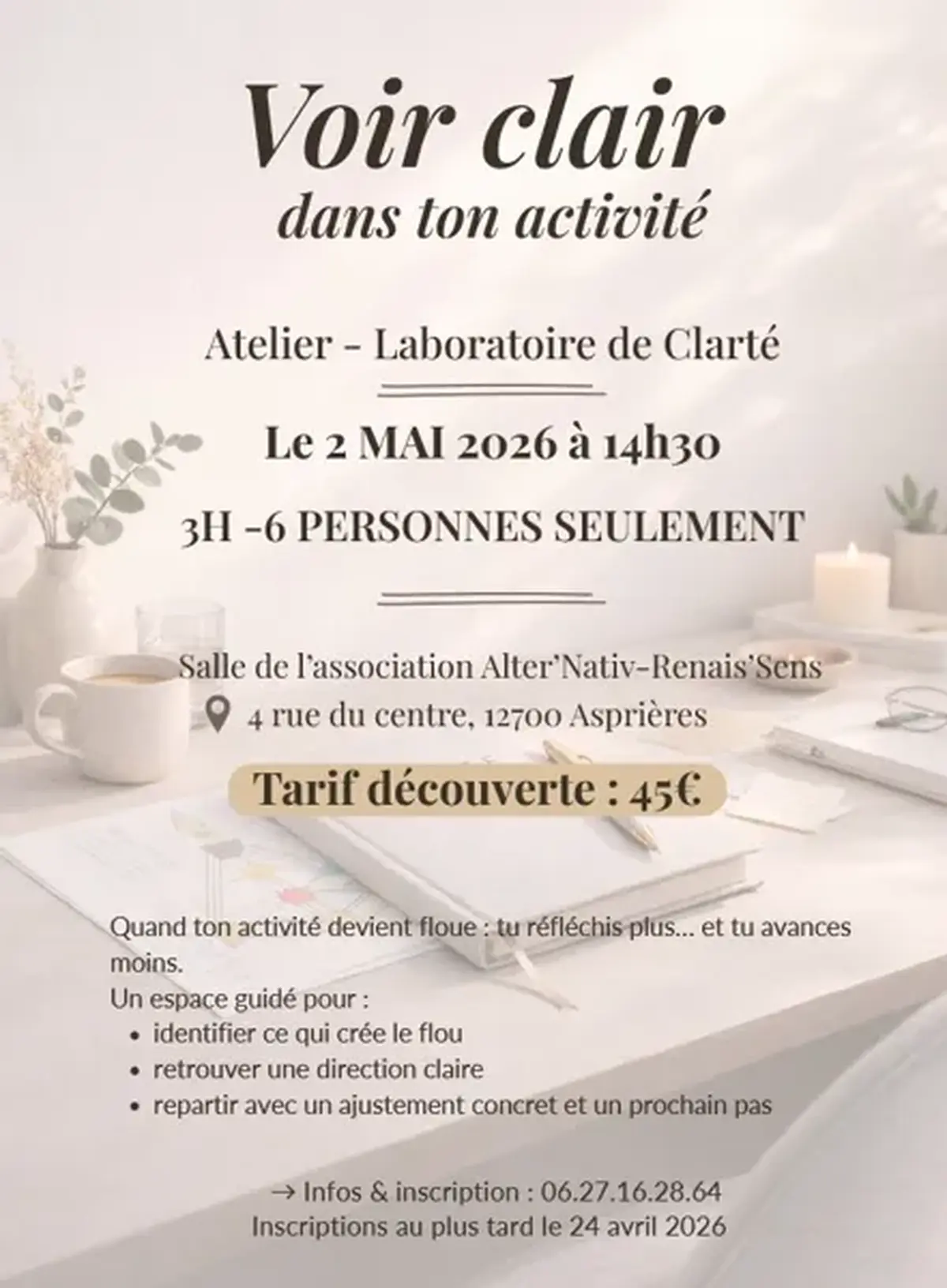 Atelier à Asprières voir clair dans son activité