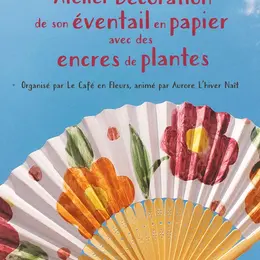 Atelier au Décoration de son éventail en papier avec des encres de plantes