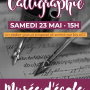 Atelier Calligraphie Musée d’école Fernand Bouttet