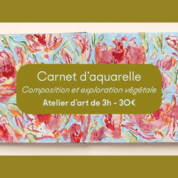 Atelier | Carnet botanique à l'aquarelle