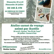 Atelier carnet de voyage au Moulin du Pondy