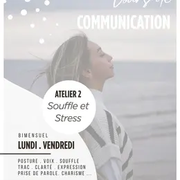 Atelier Communication 2 : Gestion du souffle et du stress