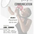 Atelier Communication 3 : Placement et projection de la voix