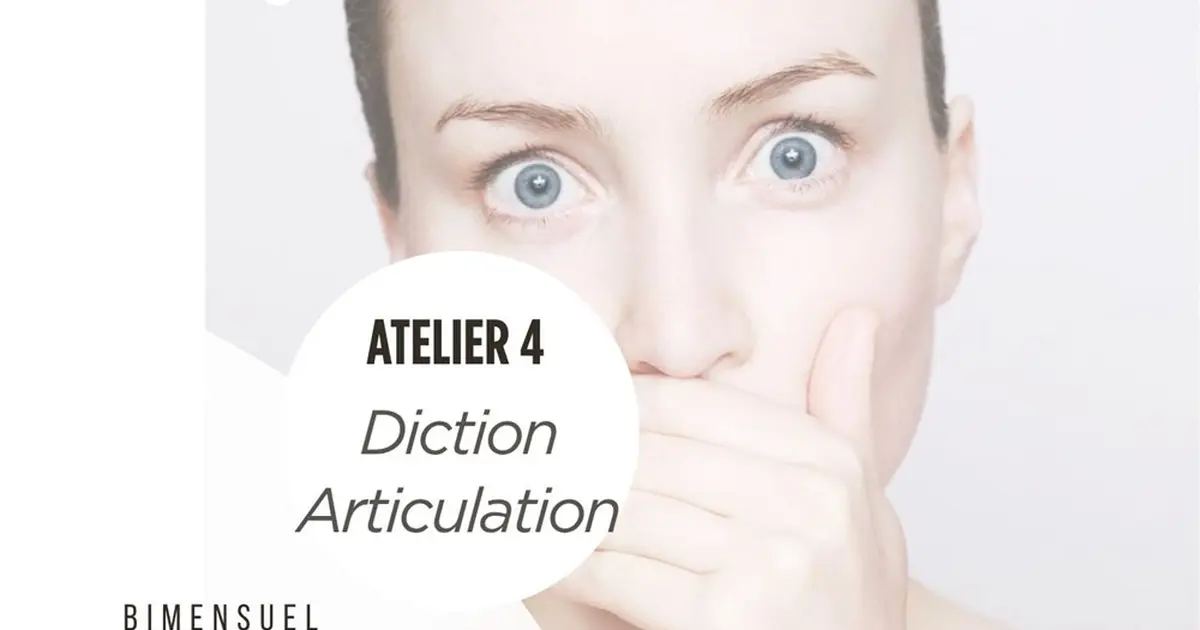 Atelier Communication 4 : Diction, articulation et précision du mot