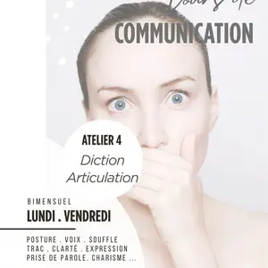 Atelier Communication 4 : Diction, articulation et précision du mot