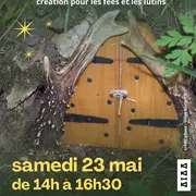 Atelier : Création pour les fées et les lutins