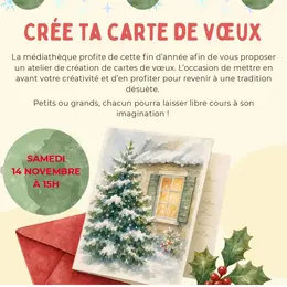 Atelier : Crée ta carte de voeux