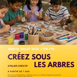 Atelier : Créer sous les arbres