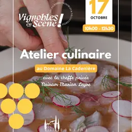 Atelier culinaire au Domaine la Cadenière