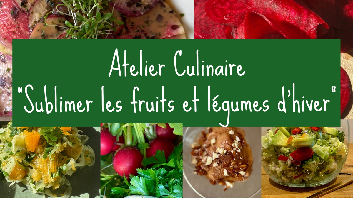 Atelier Culinaire Sublimer Les Fruits Et Légumes D'Hiver