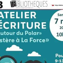 ATELIER D'ÉCRITURE AUTOUR DU POLAR | Mystère à La Force