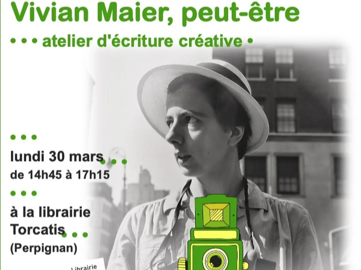 Atelier D'écriture Créative: Vivian Maier, Peut-être