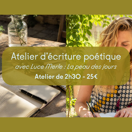Atelier d'écriture poétique | La peau des jours
