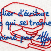 Atelier d’écriture X Brodeuse numérique