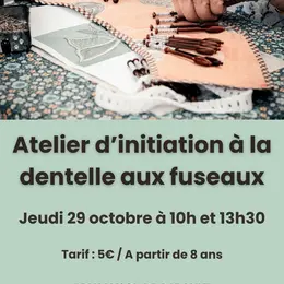 Atelier d’initiation à la dentelle aux fuseaux – tout public