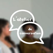 Atelier de conversation en français