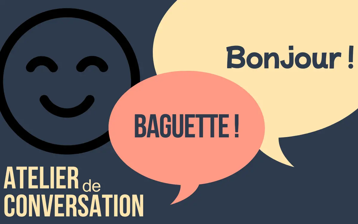 Atelier de conversation en français
