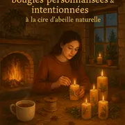Atelier de création de bougies personnalisées & intentionnées à la cire d'abeille