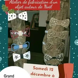 Atelier de fabrication d'un objet autour de Noël