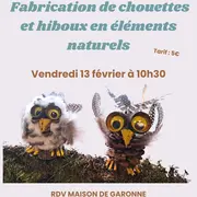 Atelier de fabrication de chouettes et hiboux en éléments naturels
