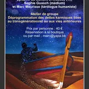 Atelier de groupe: déprogrammation des dettes karmiques