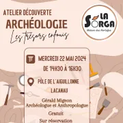 Atelier Découverte Archéologie - La Sorga