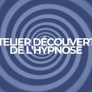 Atelier découverte de l'Hypnose