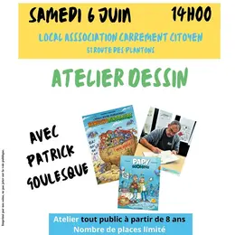 ATELIER DESSIN avec Patrick Goulesque