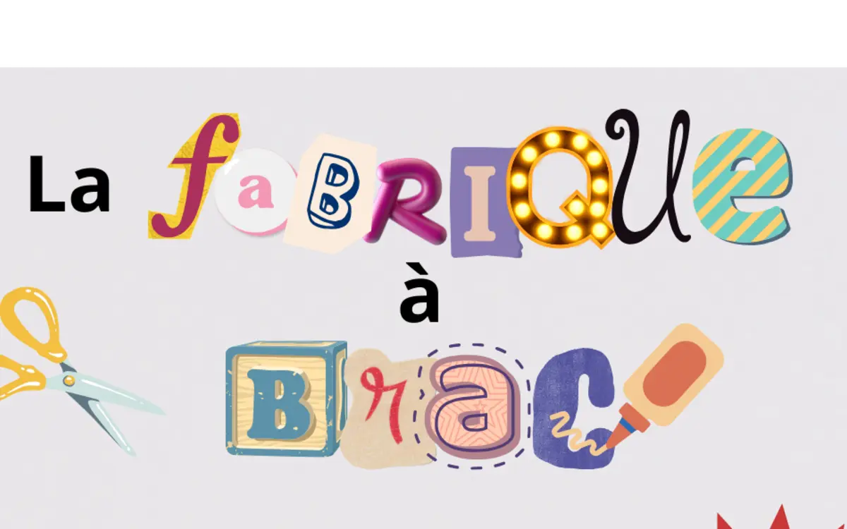 Atelier Fabrique à Brac